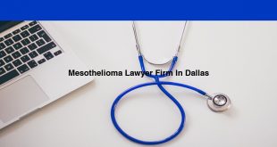 Mesothelioma Lawyer Firm In Dallas