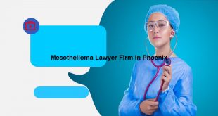 Mesothelioma Lawyer Firm In Phoenix
